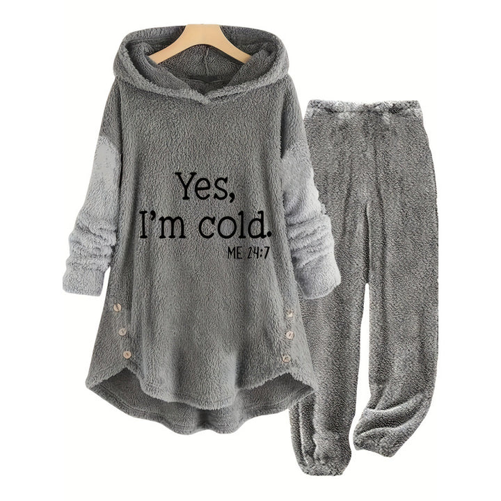 YES IM COLD 24\7 FLEECE SET